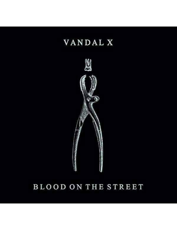 Vandal X - Blood On The Street LP