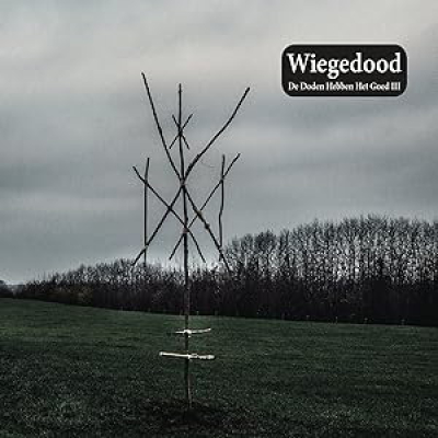 Wiegedood - De Doden Hebben Het Goed III LP