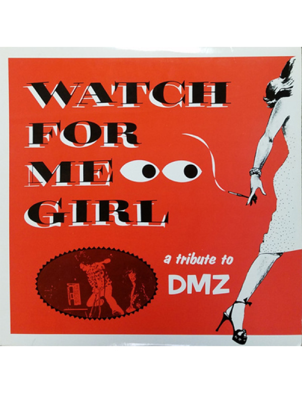 Watch For Me Girl - A Tribute To DMZ 10"