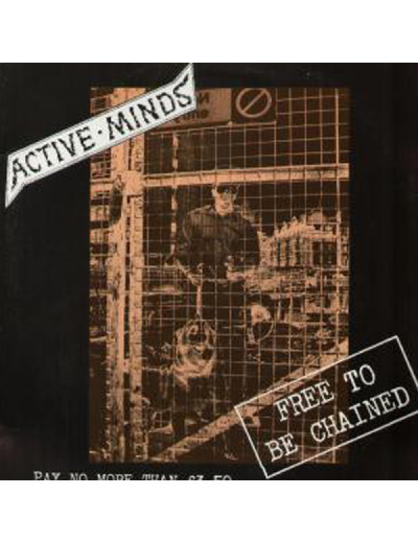 Active Minds - Free to Be Chained LP