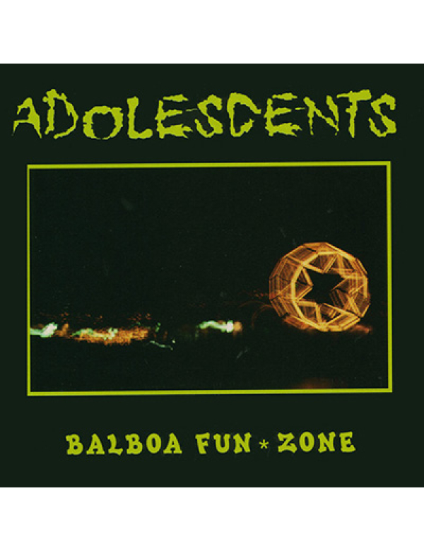 Adolescents - Balboa Fun Zone LP