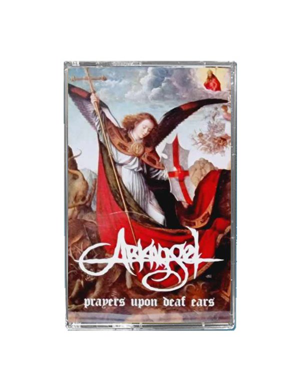 Arkangel - Prayers Upon Deaf Ears cassette