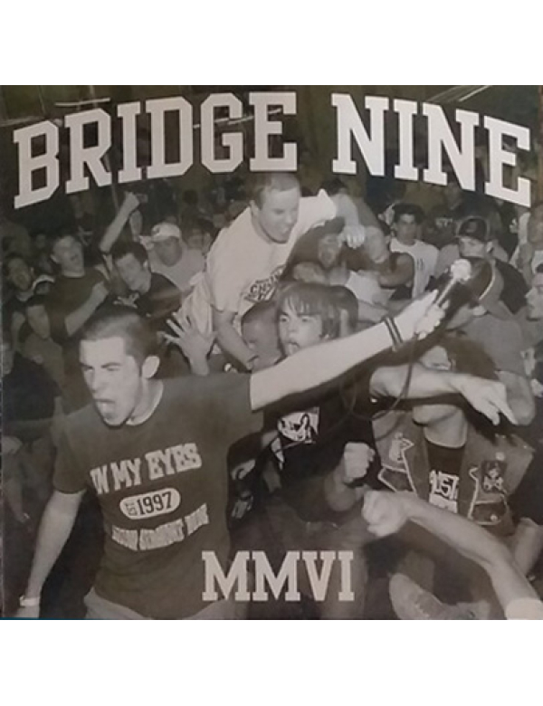 Bridge Nine - MMVI 7"