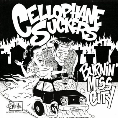 Cellophane Suckers - Burnin' Miss City LP