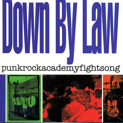 Down By Law - Punkrockacademyfightsong LP