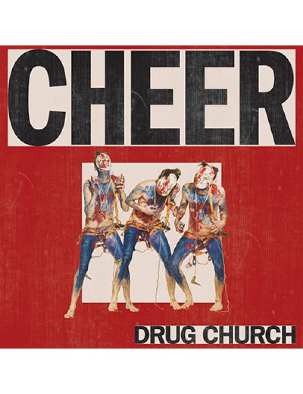 Drug Church - Cheer LP