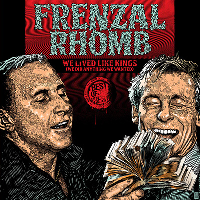 Frenzal Rhomb - We Lived Like Kings LP