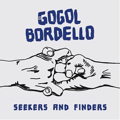 Gogol Bordello - Seekers & Finders LP