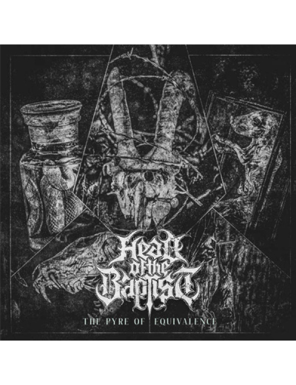 Head of the Baptist - The Pyre of Equivalence LP