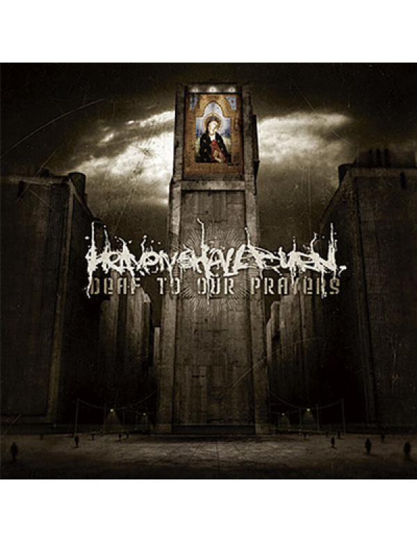 Heaven Shall Burn - Deaf to Our Prayers LP