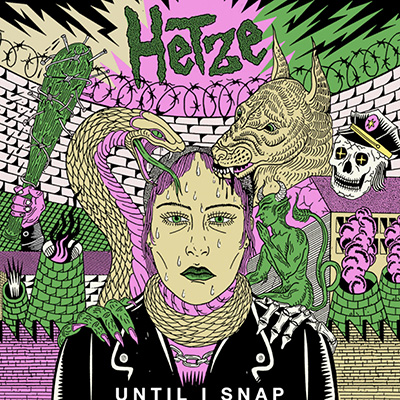 Hetze - Until I Snap LP