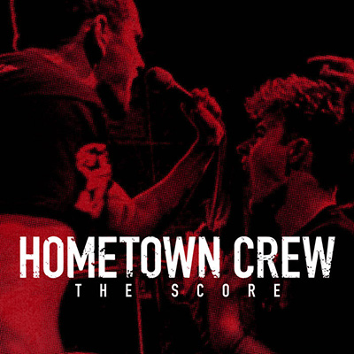 Hometown Crew - The Score 7"