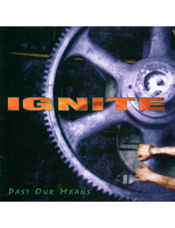 Ignite - Past Our Means LP