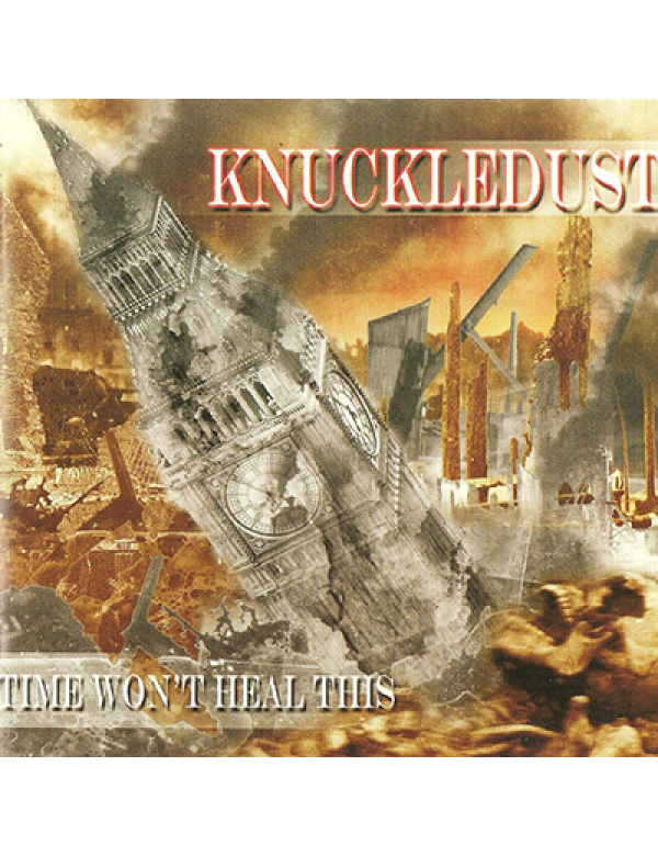 Knuckledust ‎– Time Won't Heal This LP
