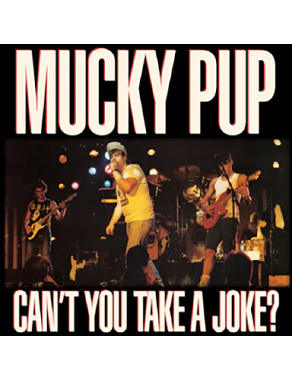 Mucky Pup - Can't You Take A Joke? LP