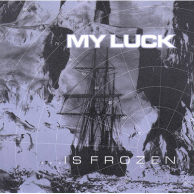 My Luck - ... Is Frozen 7"