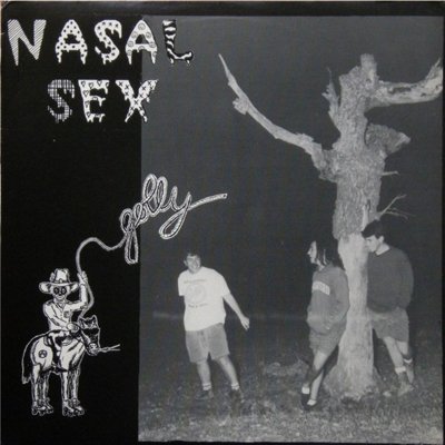 Nasal Sex – Golly LP