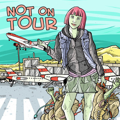 Not On Tour - Not On Tour LP