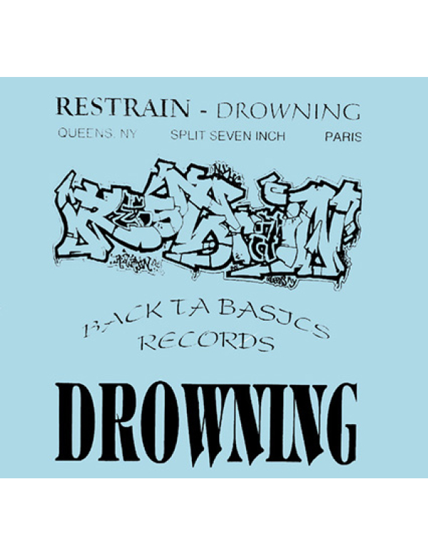 Restrain/ Drowning - Split 7"