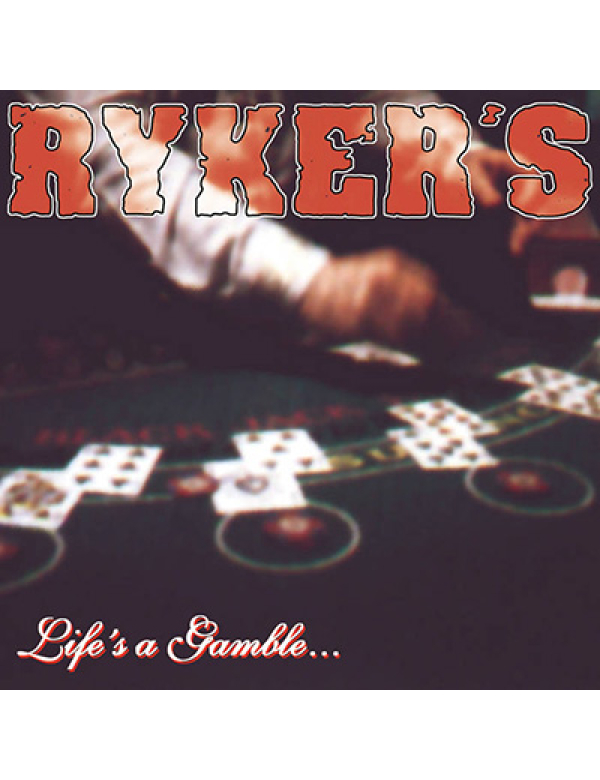 Ryker's - Life's a Gamble... LP