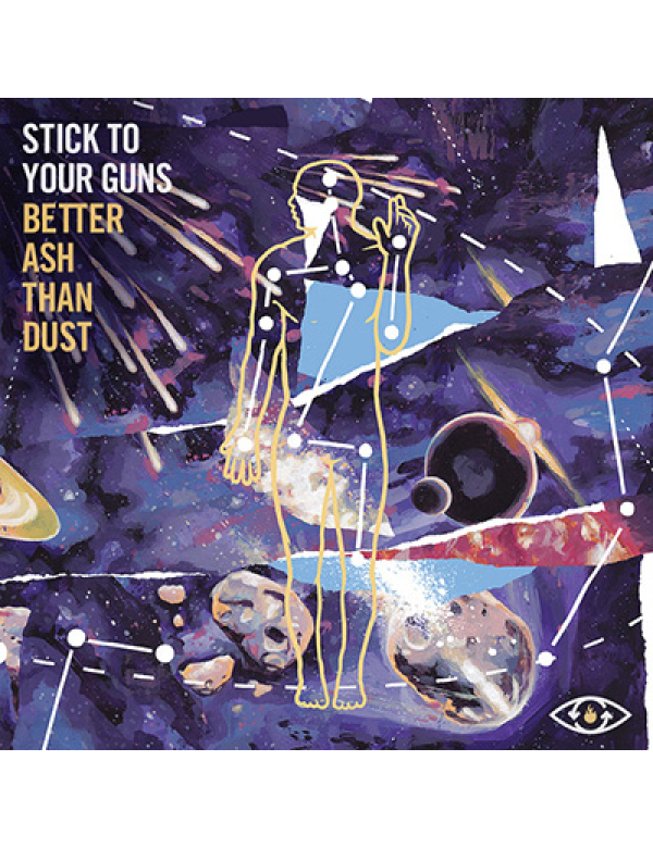Stick To Your Guns - Better Ash Than Dust LP