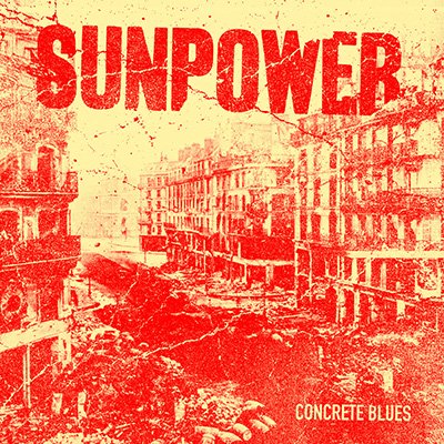 Sunpower - Concrete Blues LP
