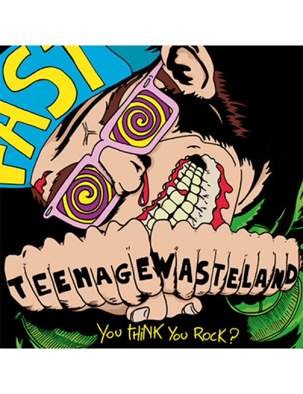 Teenage Wasteland - You Think You Rock? 7"