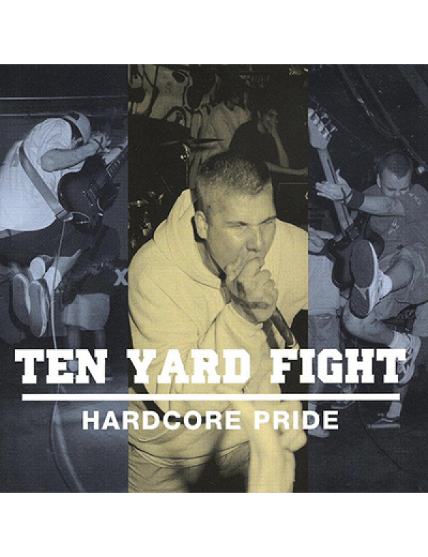 Ten Yard Fight - Hardcore Pride 7"
