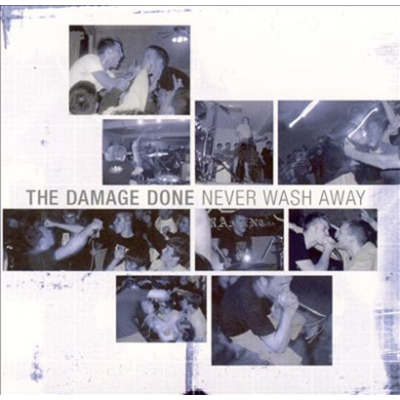 The Damage Done - Never Wash Away 7"