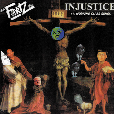 The Fartz - Injustice LP