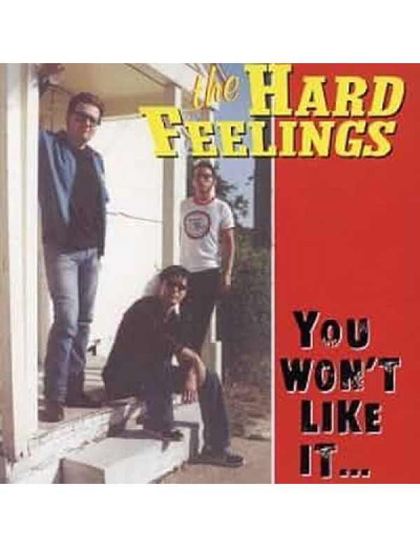 The Hard Feelings – You Won´t Like It... LP