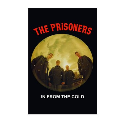 The Prisoners - In From The Cold cassette