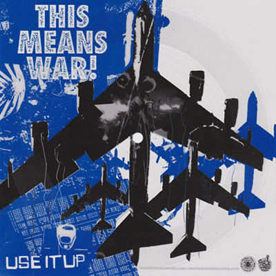This Means War - Use It Up 7"