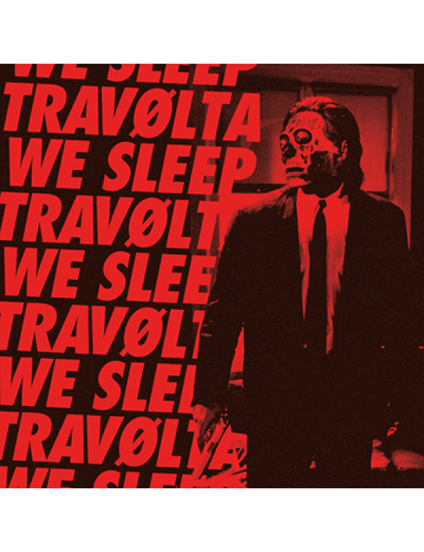 Travolta/ We Sleep - Split LP