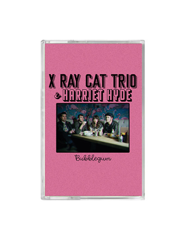 X Ray Cat Trio & Harriet Hyde - Bubblegum cassette
