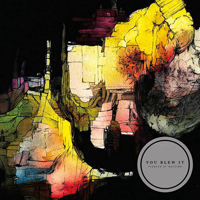 You Blew It! - Pioneer of Nothing 7"